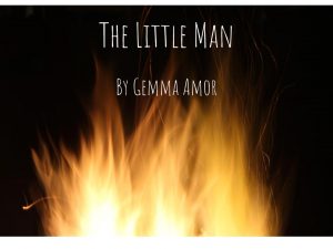 horror fiction by gemma amor- the little man- click to read